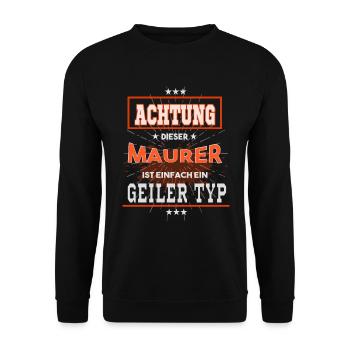 Maurer, einfach nur ein geiler Typ - Unisex Pullover - Schwarz - Vorne - Alina (178cm) & Michal (187cm)