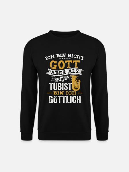 Als Tubist bin ich göttlich Orchester Musiker Tuba - Unisex Pullover - Schwarz