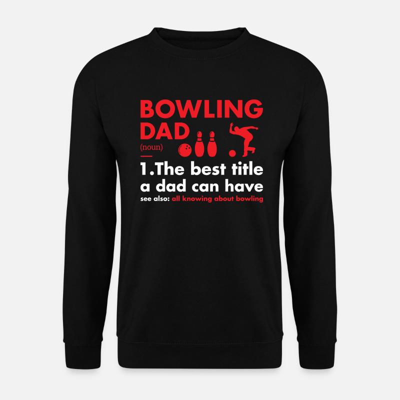 Sport Dad Definition Bowling - Unisex Sweatshirt - black