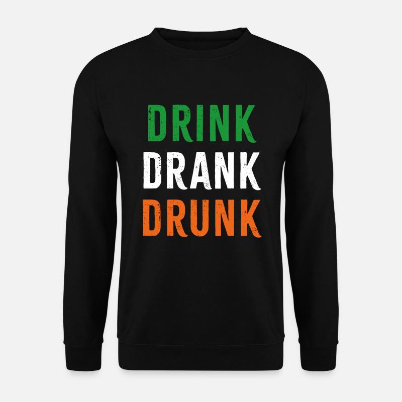 Drink Drank Drunk - Unisex Sweatshirt - black