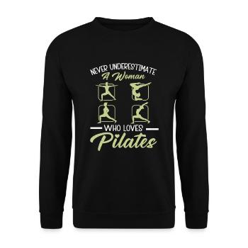 Ne sous-estimez jamais une femme qui aime le Pilates - Sweat-shirt Unisexe - noir - Devant - Alina (178cm) & Michal (187cm)