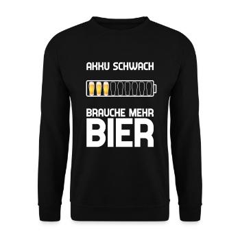 Akku Schwach Brauche mehr Bier - Unisex Pullover - Schwarz - Vorne - Alina (178cm) & Michal (187cm)