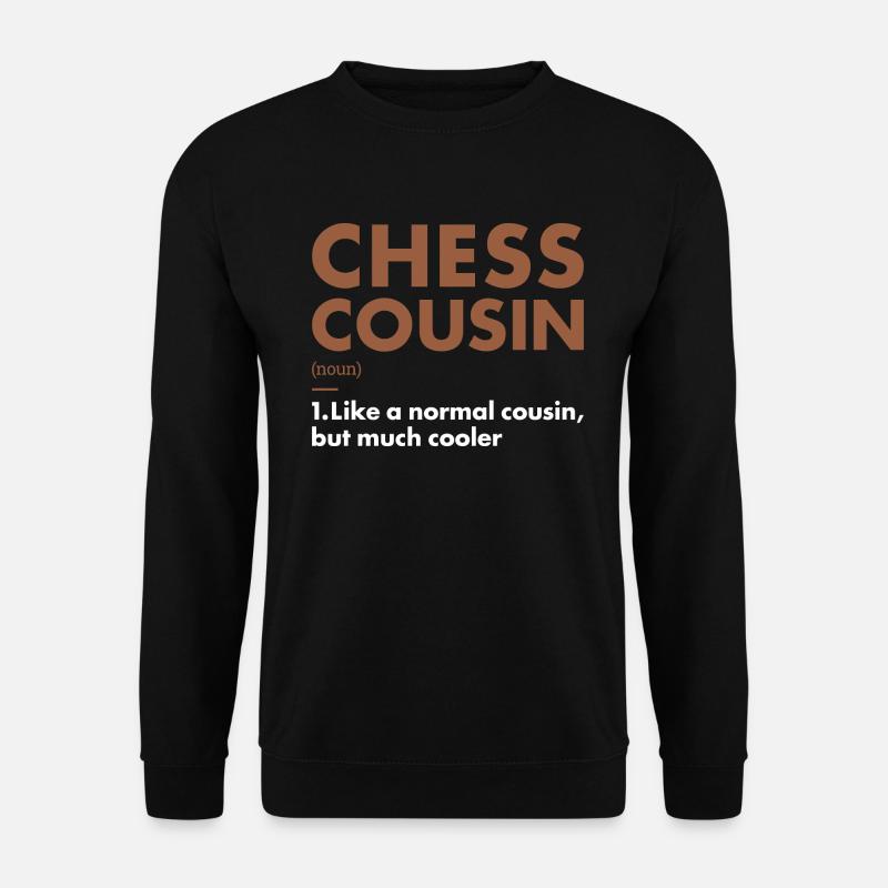 Chess Player Cousin Definition Chess - Unisex Pullover - Schwarz