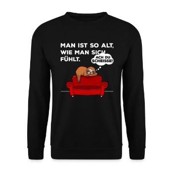 So alt wie man sich fühlt - Faultier Shirt - Unisex Pullover - Schwarz - Vorne - Alina (178cm) & Michal (187cm)