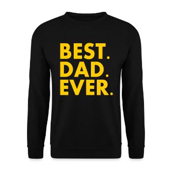 Best dad ever - Unisex Sweatshirt - black - Front - Alina (178cm) & Michal (187cm)