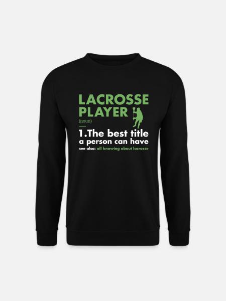 Sport Player Definition Lacrosse - Unisex Sweatshirt - black