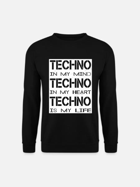 Techno - Techno music - Techno is my Life - Unisex Pullover - Schwarz