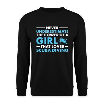 Scuba Diver Never Underestimate The Power Of Girl - Unisex Pullover - Schwarz - Vorne - Alina (178cm) & Michal (187cm)