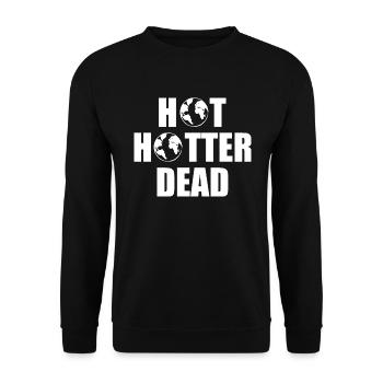 Hot hotter dead - Unisex Pullover - Schwarz - Vorne - Alina (178cm) & Michal (187cm)