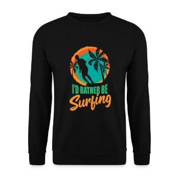 I'd rahter be surfing - Surfing Sport - Unisex Pullover - Schwarz - Vorne - Alina (178cm) & Michal (187cm)