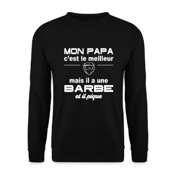 Mon papa c'est le meilleur il a une barbe il pique - Sweat-shirt Unisexe - noir - Devant - Alina (178cm) & Michal (187cm)