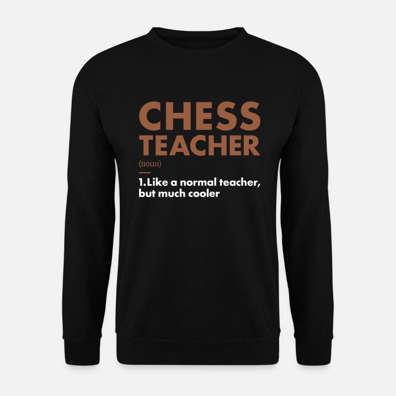 Chess Player Teacher Definition Chess - Unisex Pullover - Schwarz