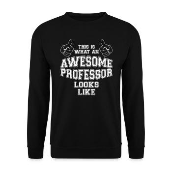 This is what an Awesome Professor Looks Like Gifts - Unisex Sweatshirt - black - Front - Alina (178cm) & Michal (187cm)