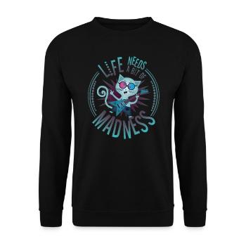 Life Needs a Bit Of Madness - Citation avec Chat - Sweat-shirt Unisexe - noir - Devant - Alina (178cm) & Michal (187cm)