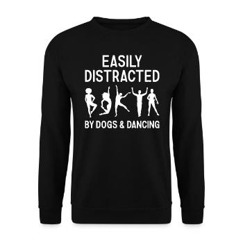 Dancer Easily Distracted By Dogs And Dancing - Unisex Pullover - Schwarz - Vorne - Alina (178cm) & Michal (187cm)