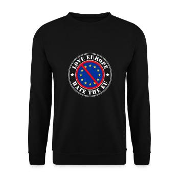 Love Europe but Hate EU - Anti EU - Stempel - Unisex Pullover - Schwarz - Vorne - Alina (178cm) & Michal (187cm)