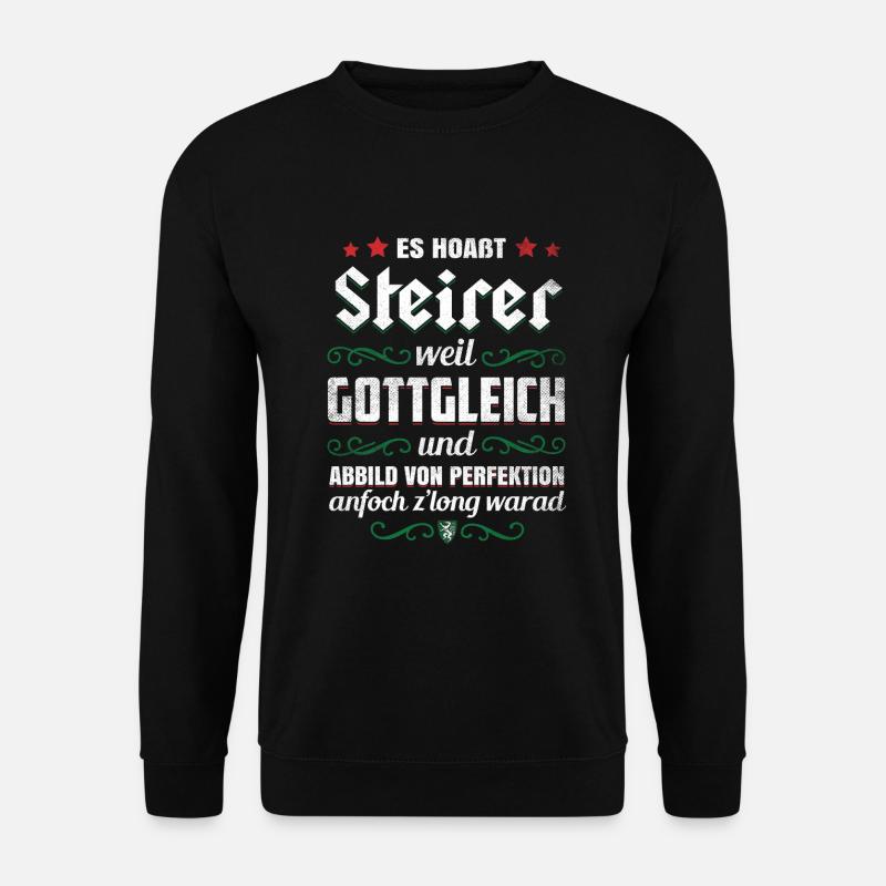 STEIRER WEIL GOTTGLEICH LUSTIG STEIERMARK GESCHENK - Unisex Pullover - Schwarz