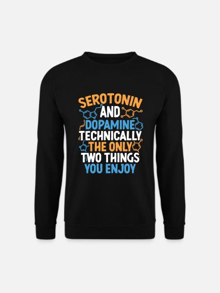 Neurologie Serotonin Dopamin - Unisex Pullover - Schwarz