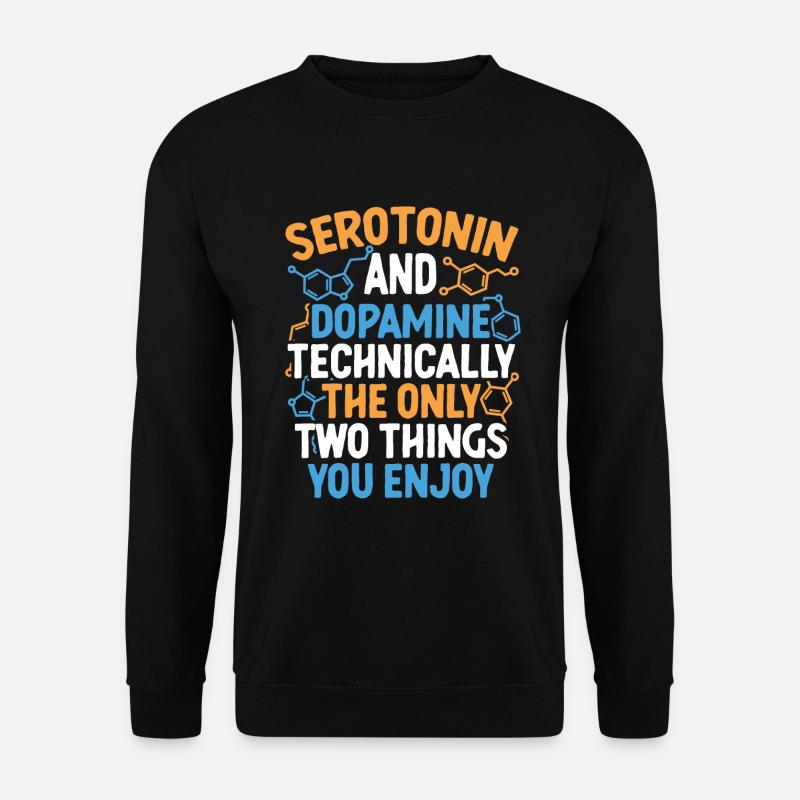 Neurologie Serotonin Dopamin - Unisex Pullover - Schwarz