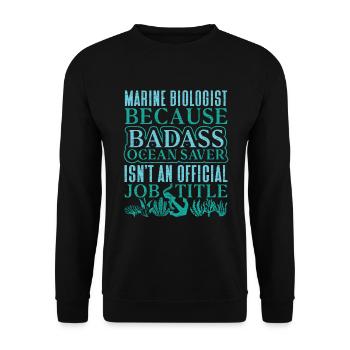 Marine Biologist Meeresbiologie Meeresbiologe - Unisex Pullover - Schwarz - Vorne - Alina (178cm) & Michal (187cm)