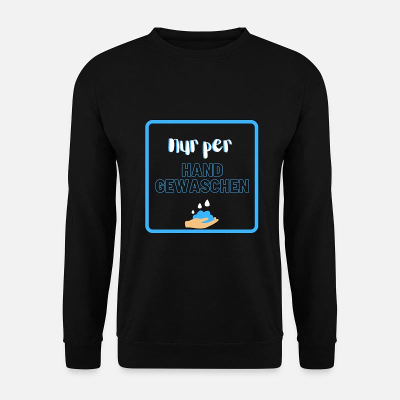 nur per Hand gewaschen - Unisex Pullover - Schwarz