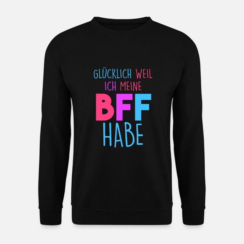 Glücklich wegen meiner BFF - Unisex Pullover - Schwarz