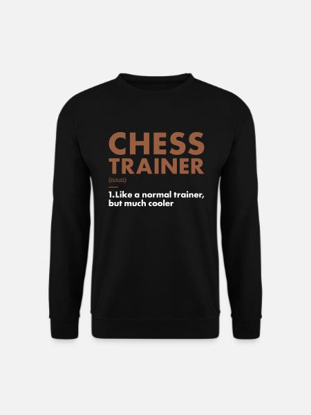 Chess Player Trainer Definition Chess - Unisex Sweatshirt - black