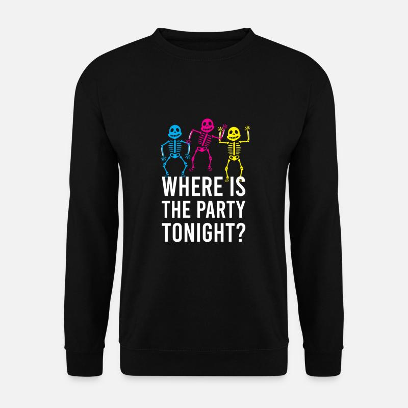 Halloween skeleton party - Unisex Sweatshirt - black