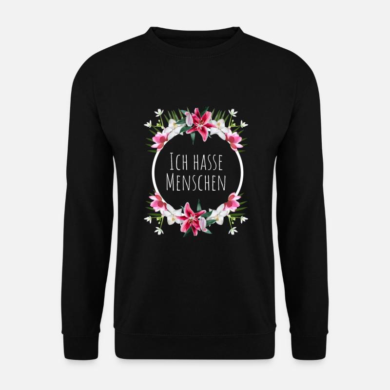 Ich hasse Menschen mit Blumenkranz - Unisex Pullover - Schwarz