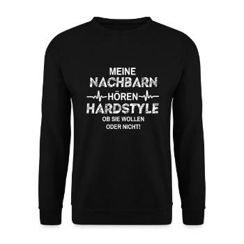 Meine Nachbarn Hören Hardstyle - Unisex Pullover - Schwarz - Vorne - Alina (178cm) & Michal (187cm)