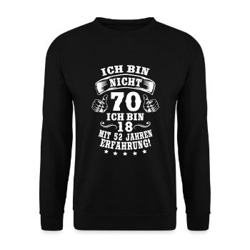 70th birthday funny I'm not 70 years old - Unisex Sweatshirt - black - Front - Alina (178cm) & Michal (187cm)