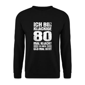 80. Geburtstag Ich bin Knackige 80 Jahre Vintage - Unisex Pullover - Schwarz - Vorne - Alina (178cm) & Michal (187cm)