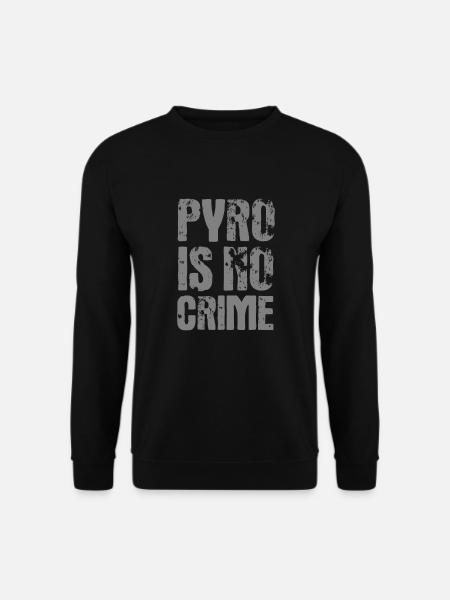 Pyro is no Crime Feuerwerk Silvester Pyrotechnik - Unisex Pullover - Schwarz