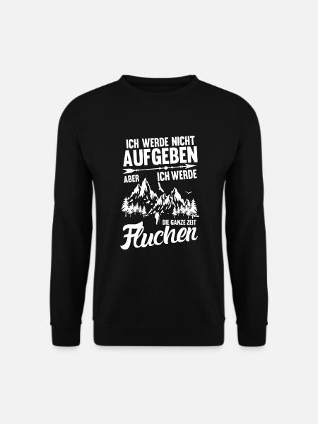 Wandern Bergsteiger Lustiges Wandern Spruch - Unisex Pullover - Schwarz