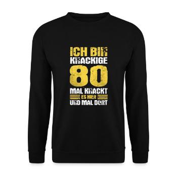 80. Geburtstag Ich bin Knackige 80 Jahre Vintage - Unisex Pullover - Schwarz - Vorne - Alina (178cm) & Michal (187cm)
