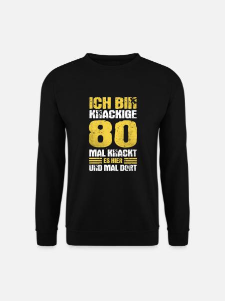 80. Geburtstag Ich bin Knackige 80 Jahre Vintage - Unisex Pullover - Schwarz