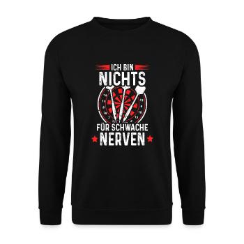 Dart Ich Bin Nichts Für Schwache Nerven Dartsport - Unisex Pullover - Schwarz - Vorne - Alina (178cm) & Michal (187cm)