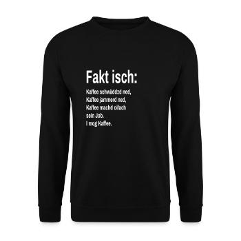 Fakt isch I mog Kaffee Schwäbisches Grundgesetz - Unisex Pullover - Schwarz - Vorne - Alina (178cm) & Michal (187cm)