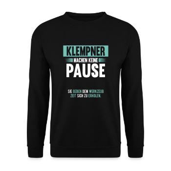 Klempner Machen Keine Pause Handwerker Geschenk - Unisex Pullover - Schwarz - Vorne - Alina (178cm) & Michal (187cm)