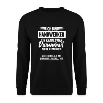 Handwerker Humor lustiger Spruch Geschenk - Unisex Pullover - Schwarz - Vorne - Alina (178cm) & Michal (187cm)