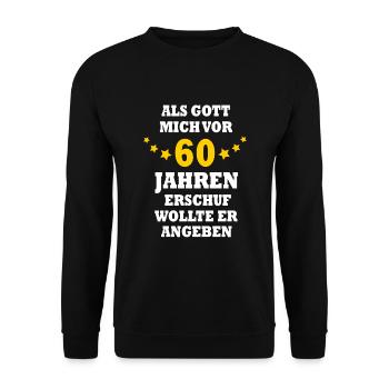 60 Jahre Frauen Männer 60. Geburtstag Geschenk - Unisex Pullover - Schwarz - Vorne - Alina (178cm) & Michal (187cm)