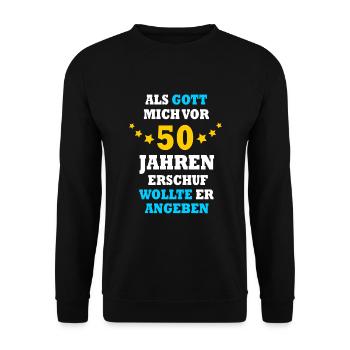 50 Jahre lustiger Spruch 50. Geburtstag Geschenk - Unisex Pullover - Schwarz - Vorne - Alina (178cm) & Michal (187cm)