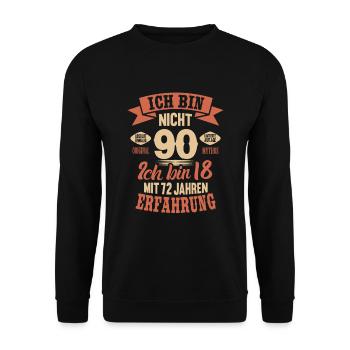 90. Geburtstag Lustiges Ich bin nicht 90 Jahre - Unisex Pullover - Schwarz - Vorne - Alina (178cm) & Michal (187cm)