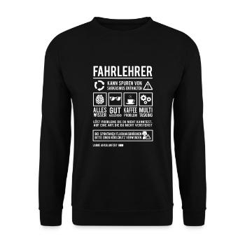Fahrlehrer Spruch Führerschein Lustig Fahrschule - Unisex Pullover - Schwarz - Vorne - Alina (178cm) & Michal (187cm)