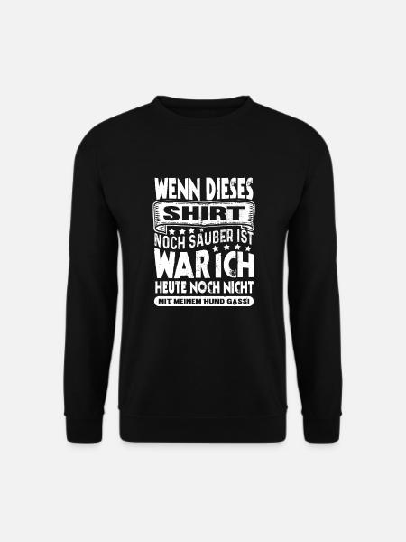 Hund Gassi Spruch Hundeliebhaber Lustig Hunde - Unisex Pullover - Schwarz