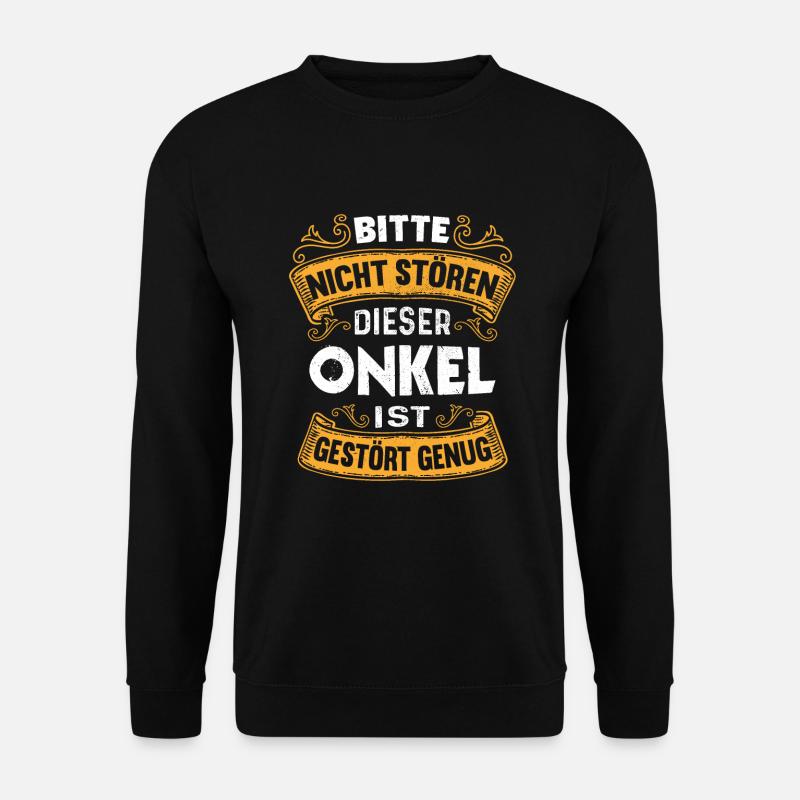 Dieser Onkel ist gestört genug - Unisex Pullover - Schwarz