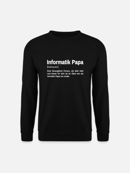 Informatiker Papa IT Programmierer Vater Nerd - Unisex Pullover - Schwarz