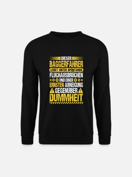 Baggerfahrer Humor Bagger Fahren Baggerführer - Unisex Pullover - Schwarz
