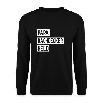 Papa Dachdecker Held Vater Dachdecken Spruch Vater - Unisex Pullover - Schwarz - Vorne - Alina (178cm) & Michal (187cm)