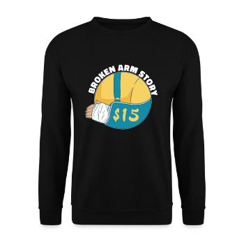 Gebrochener Arm Spruch - Fraktur Gipsarm - Unisex Pullover - Schwarz - Vorne - Alina (178cm) & Michal (187cm)